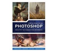 3DTotal Publish Digital Painting in Photoshop: Industry Techniques f (Tascabile)