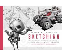 3dtotal Publishing Beginner's Guide to Sketching (Tascabile) Beginner's Guide