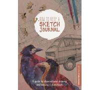 3DTotal Publishing How to Keep a Sketch Journal (Tascabile)