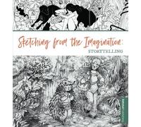 3dtotal Publishing Sketching from the Imagination: Storytelling (Tascabile)