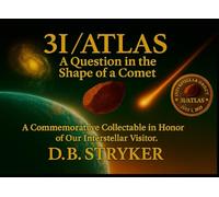 3I/ATLAS: A Question in the Shape of a Comet: A Commemorative Ledger Honoring Our Interstellar Visitor