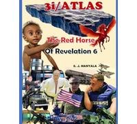 3I/ATLAS: THE RED HORSE OF REVELATION 6