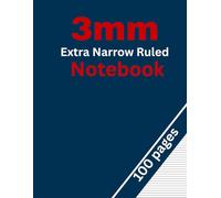 3mm Extra Narrow Ruled Notebook: Thin Line Writing Journal: Compact Ruled Paper for Precise and Neat Handwriting - 3mm Line Spacing, Large 8.5” x 11”, 100 Pages, Perfect for Students, Professionals & Writers