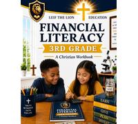 3rd Grade Financial Literacy: A Christian Homeschool Workbook