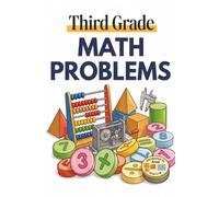 3rd Grade Math Book: Math Problems For 3rd Grade Students | 6X9 Inches, 110 Pages | 50+ pages...Gift for learning, travel, vacations, holidays, and free time | Solutions Included