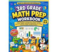 3rd Grade Math Prep Workbook for Kids Ages 8-9: 25 Fun Activities for Multiplication, Division, Fractions, Place Value, Addition, Subtraction, ... Money, Geometry, Graphs and Word Problems