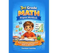 3rd Grade Math Progress Workbook: Track, Practice and Improve Skills in 30 Days