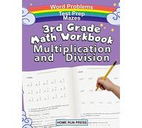 3rd Grade Math Workbook Multiplication and Division: Grade 3, Grade 4, Test Prep, Word Problems