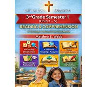 3rd Grade Reading and Comprehension - Semester 1: A Christian Homeschool Workbook