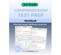 3rd Grade Reading Comprehension Test Prep Workbook: 8 Extended Passages with Test-Style Questions to Build Stamina and Confidence: State Test Practice for Grade 3 Readers • Fiction, Nonfiction, Poetry & Paired Passages • Answer Keys and Reading Strategies