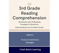 3rd Grade Reading Comprehension Workbook: Engaging Stories, Vocabulary, Writing Questions, and Skill-Building Practice for Kids Ages 8-9