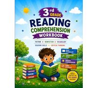 3rd Grade Reading Comprehension Workbook: Reading Practice with Fiction, Nonfiction, Vocabulary & Reading Skills Activities