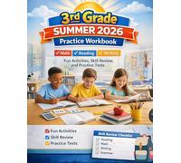 3rd Grade Summer 2026 Practice Workbook: Fun Activities, Skill Review, and Practice Tests