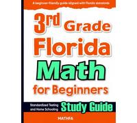 3rd Grade Texas Math for Beginners: Standardized Testing and Home Schooling Study Guide