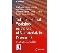 3rd International Workshop on the Use of Biomaterials in Pavements: Workshop Biomaterials 2026