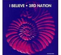 3rd Nation - I Believe/I Believe