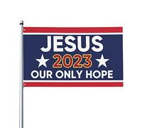 3x5 Gesù 2023 La nostra unica speranza Bandiera Banner Cristo Gesù 2023 Yard Sign Christian God Bless America Bandiera per parete esterna con occhielli in metallo Senza pennone