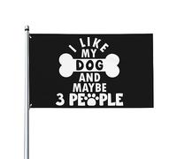 3x5 piedi MI PIACE IL MIO CANE E FORSE 3 PERSONE Bandiera Bandiera della casa Bandiera del giardino Bandiera del giardino Arazzo Banner per esterni Bandiera del cortile Con 2 occhielli
