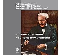 メンデルスゾーン : 交響曲第4番「イタリア」&第5番「宗教改革」 / アルトゥーロ・トスカニーニ&NBC交響楽団 (Mendelssohn : Symphony No.4 & 5 / Arturo Toscanini & NBC Symphony Orchestra) [CD] [国内プレス] [日本語帯・解説付]
