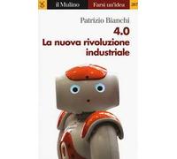 4.0 La nuova rivoluzione industriale