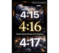 4:16: Twelve Faction Stories of the Rapture