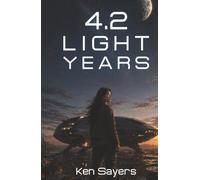 4.2 Light Years: A Journey Beyond the Stars
