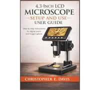 4.3-Inch LCD Microscope Setup and Use User Guide: Step by step instructions for digital zoom and image capture
