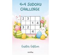 4×4 Sudoku Challenge - Easter Edition: 150+ Easy, Medium & Hard Puzzle Book for Beginners | with solutions | Fun Brain Games for Kids and Adults
