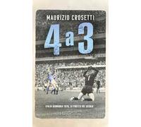 4 a 3. Italia-Germania 1970, la partita del secolo
