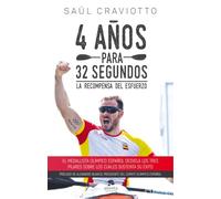 4 años para 32 segundos : la recompensa del esfuerzo
