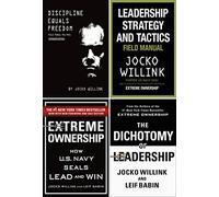 4 Books Collection Set by Jocko Willink [Extreme Ownership; The Dichotomy of Leadership; Discipline Equals Freedom & Leadership Strategy And Tactics: Field Manual]