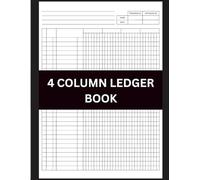 4 Column Ledger Book: 120 Pages Accounting Ledger for Small Business, Bookkeeping, and Financial Tracking: Simple 4-Column Accounting Ledger for Small Business, Personal Finance, and Bookkeeping