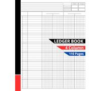 4 Column Ledger Book: Accounting Ledger Book for Bookkeeping, 4 Column Income and Expense Tracker for Business and Personal Use, A4