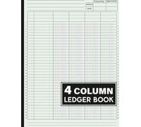 4 Column Ledger Book: Simple Four Column for Bookkeeping and Accounting | Log Book for Small Business and Personal Finance