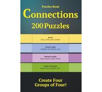4 Connections Puzzle Book: 200 Puzzles, A challenging game to generate four groups of four words that share something in common, Puzzles and Solutions.