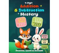4-Digit Addition and Subtraction Mastery: Practice, Learn & Succeed