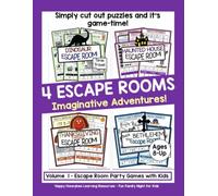 4 Escape Rooms - Imaginative Adventures! Volume 1 - Ages 8-Up: Simply cut out puzzles and it's game time! Dinosaur Time Travel, Haunted House, ... family Night for Kids - Party Games with Kids