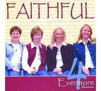 4 Evermore - Faithful