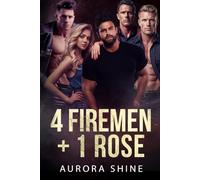 4 Firemen + 1 Rose: Una pasticcera. Un incendio. Quattro possibili padri.