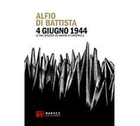 4 giugno 1944. Le voci spezzate dei martiri di Capistrello