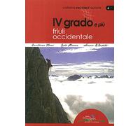 4° grado e più. Friuli occidentale - Zorzi Emanuele, D'Eredità Saverio, Pi...