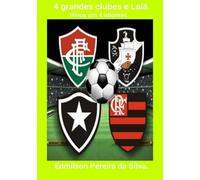 4 Grandes Clubes E Lalá.
