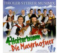 4 Holterbuam,die & Mayrhofner,die - Tiroler-Steirer-Musimix