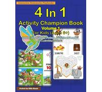 4 In 1 Activity Champion Book Volume 1 For Kids Ages 6 and Up: 140 Activities-35 of each Dot To Dot, Maze, Picture, and Word Puzzles Educational Activity Book for Children Color Print