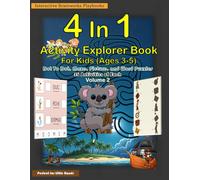 4 In 1 Activity Explorer Book Volume 2 For Kids Ages 3-5: 140 Activities-35 of each Dot To Dot, Maze, Picture, and Word Puzzles Educational Activity Book for Children Black & White Print