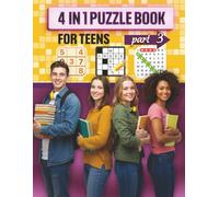 4 in 1 Puzzle book for teens part 3: What a fun, easy, and relaxing way to spend time with friends, family or just by yourself