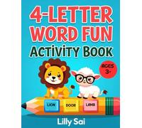 4-LETTER WORD FUN Activity Book: Picture Recognition, Basic Phonics, Early Learning Writing Skills, Fine Motor Skill Development