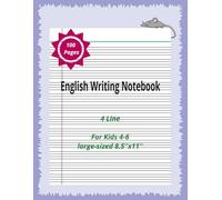 4 Line English Writing Notebook For Kids 4-6, 100-pages, handwriting practice on 8.5''x11'' large-sized Handwriting Skill Improvement Book