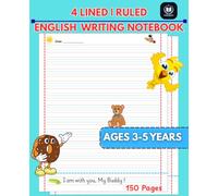 4 Line English Writing Practice Notebook for Kids: : Handwriting Practice Book of 150 Pages for Nursery, LKG and Early Learners (Ages 3-5)