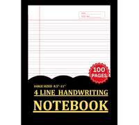 4 Line Handwriting Notebook: Letter Formation & Writing Practice for Kids: Guided Four-Line Writing Practice for Preschool, Kindergarten, Homeschool & ... Spacing, Penmanship, and Writing Confidence